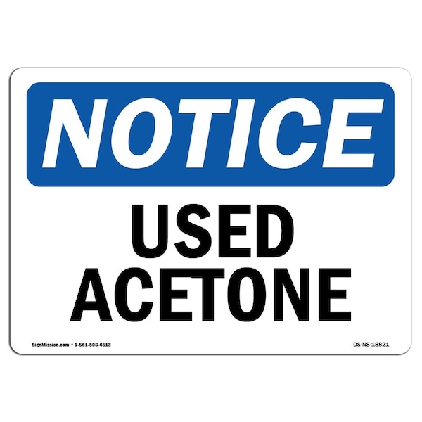 Safety Sign, OSHA Notice, 7" Height, Aluminum, Used Acetone Sign, Landscape